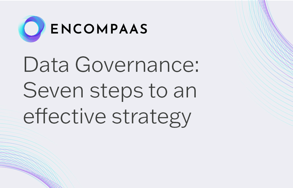 Data governance strategy: Seven steps to an effective strategy