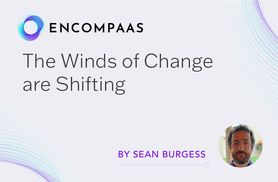 The Winds of Change are Shifting