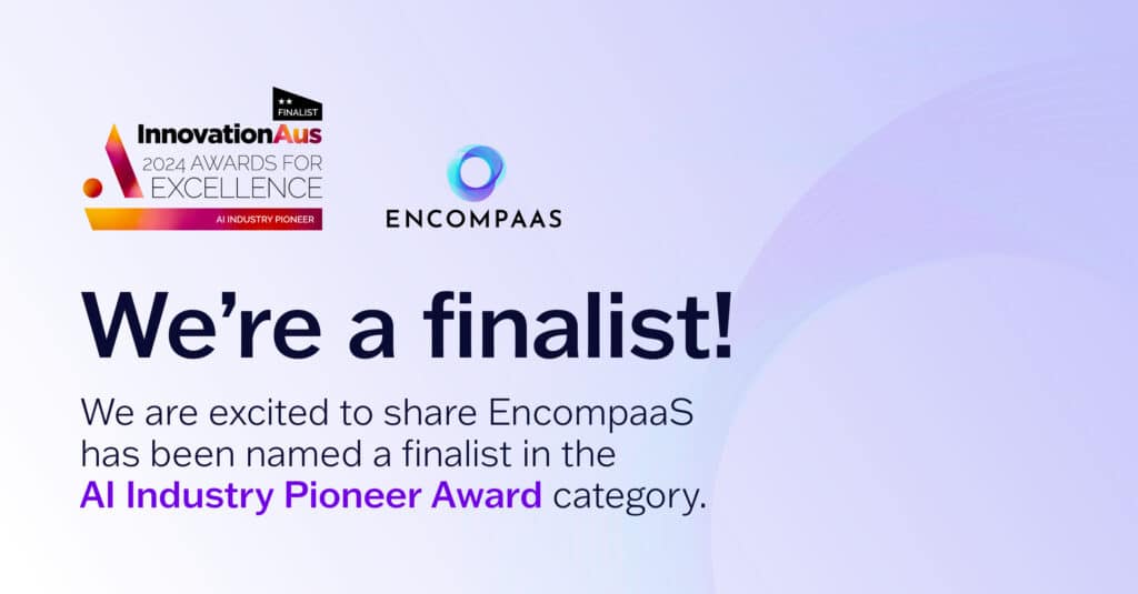 EncompaaS is a finalist in the InnovationAus AI Industry Pioneer Award