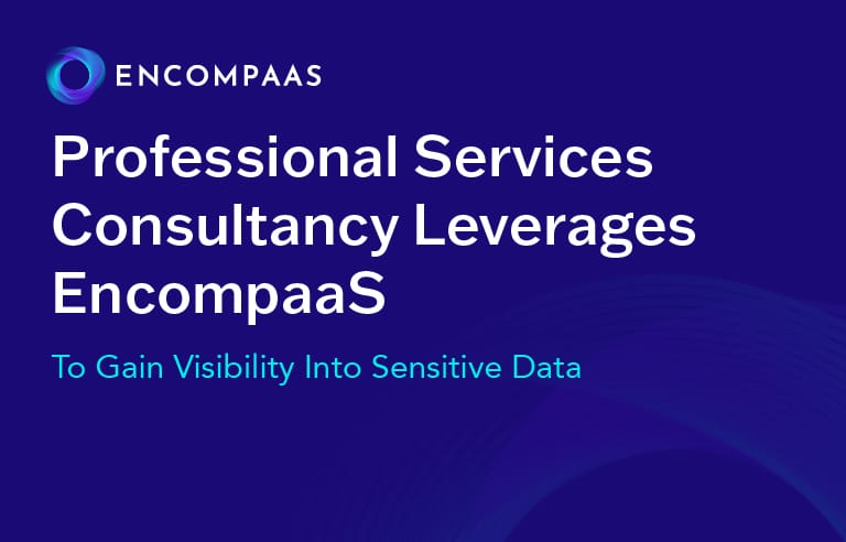 Professional Services Consultancy Leverages EncompaaS