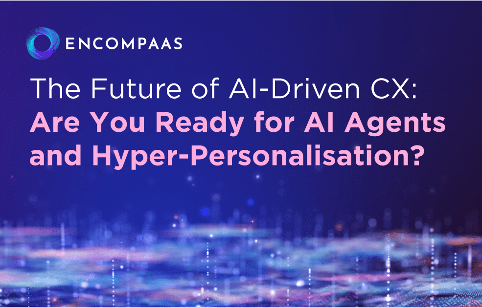 The Future of AI-Driven Customer Experience: Are You Ready for AI Agents and Hyper-Personalisation? The Future of AI-Driven Customer Experience: Are You Ready for AI Agents and Hyper-Personalisation?
