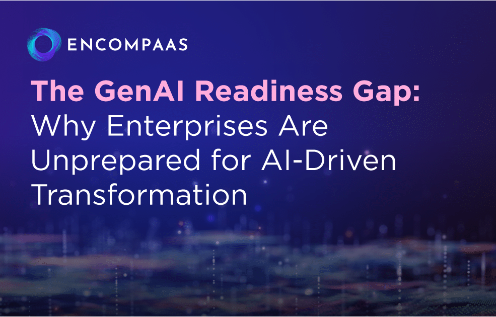 The GenAI Readiness Gap: Why Most Enterprises are Unprepared for AI-Driven Transformation The GenAI Readiness Gap: Why Most Enterprises are Unprepared for AI-Driven Transformation
